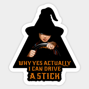 Why Yes Actually I Can Drive A Stick Sticker